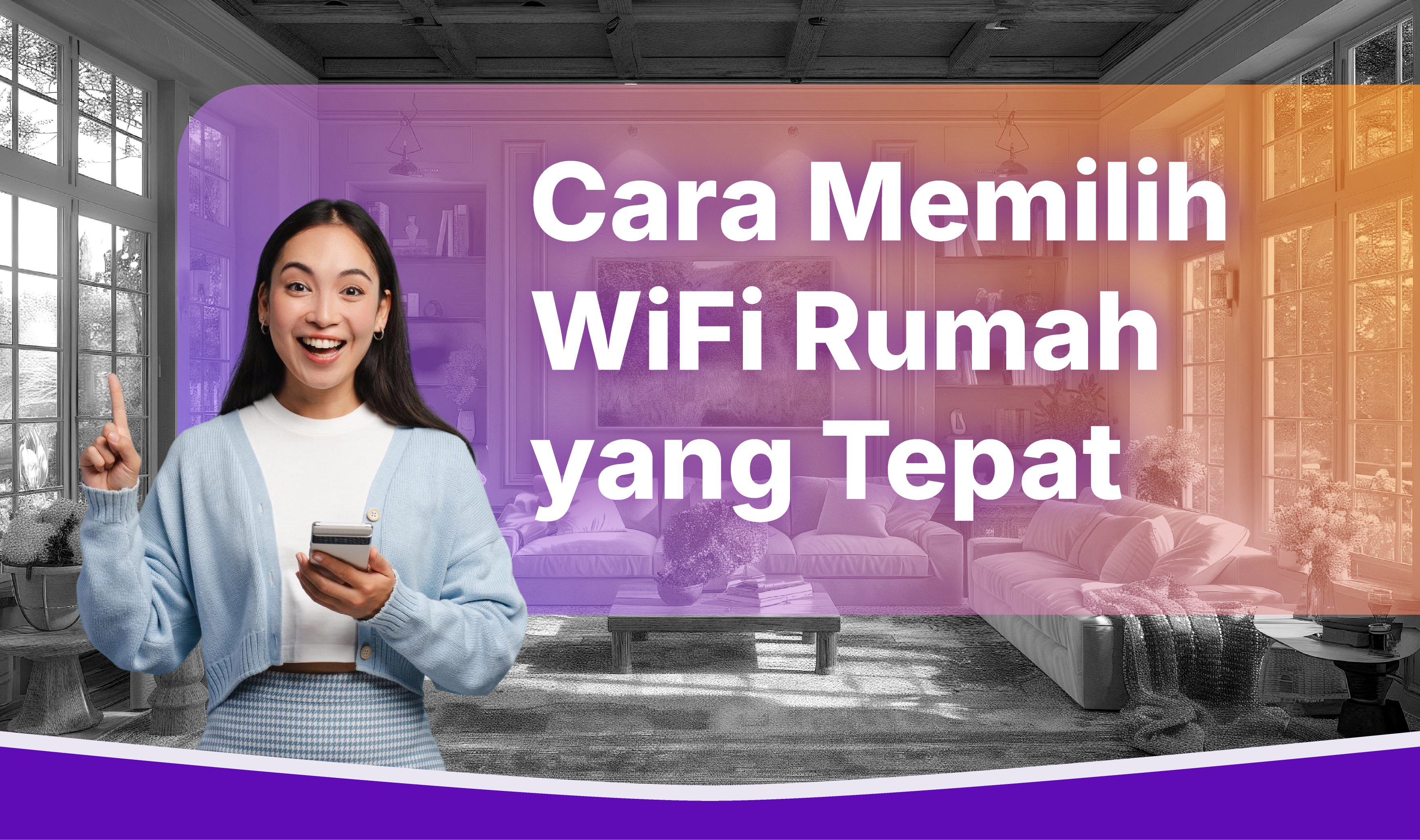 Cara Memilih WiFi Rumah yang Tepat